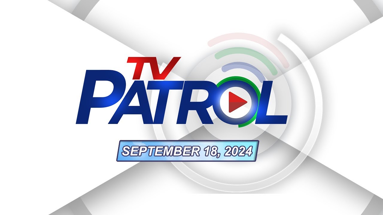 LIVE: TV Patrol Livestream | September 18, 2024 Full Episode - YouTube