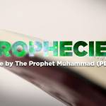 Prophecies Made by The Prophet Muhammad (pbuh) Profile Picture